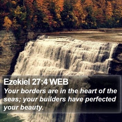 Ezekiel 27:4 WEB Bible Verse Image