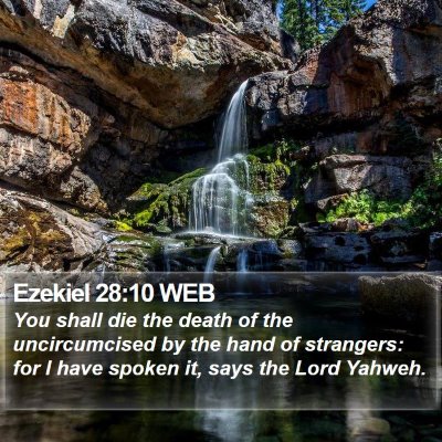 Ezekiel 28:10 WEB Bible Verse Image