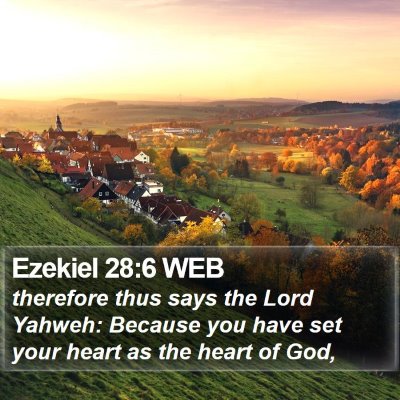 Ezekiel 28:6 WEB Bible Verse Image