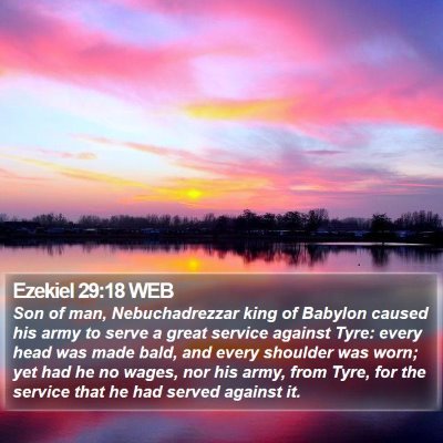 Ezekiel 29:18 WEB Bible Verse Image