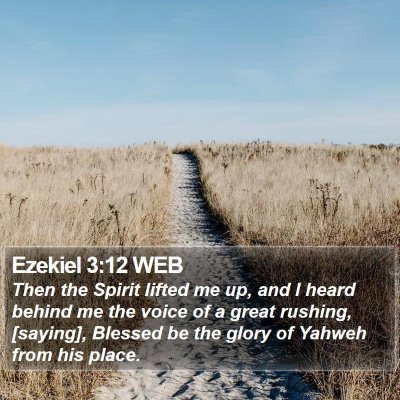 Ezekiel 3:12 WEB Bible Verse Image