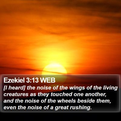 Ezekiel 3:13 WEB Bible Verse Image