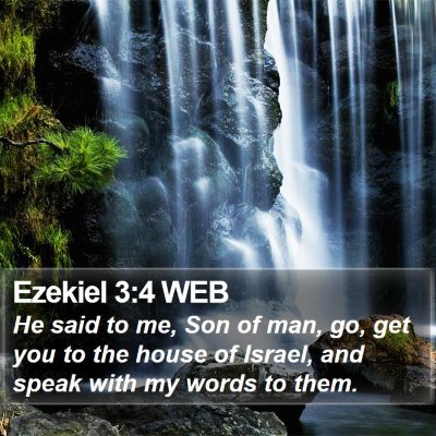 Ezekiel 3:4 WEB Bible Verse Image