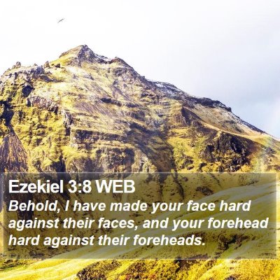 Ezekiel 3:8 WEB Bible Verse Image