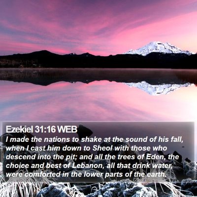 Ezekiel 31:16 WEB Bible Verse Image