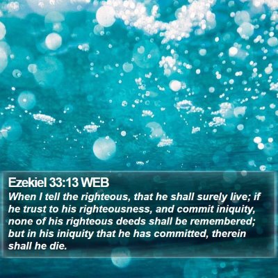 Ezekiel 33:13 WEB Bible Verse Image