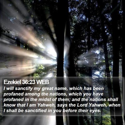 Ezekiel 36:23 WEB Bible Verse Image