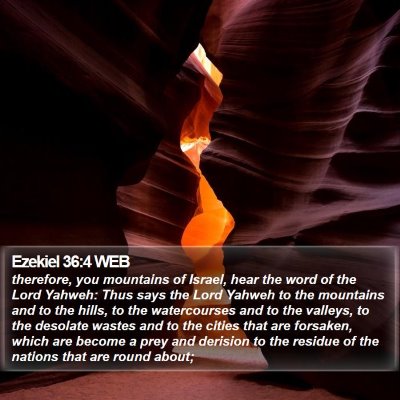 Ezekiel 36:4 WEB Bible Verse Image
