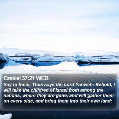 Ezekiel 37:21 WEB Bible Verse Image
