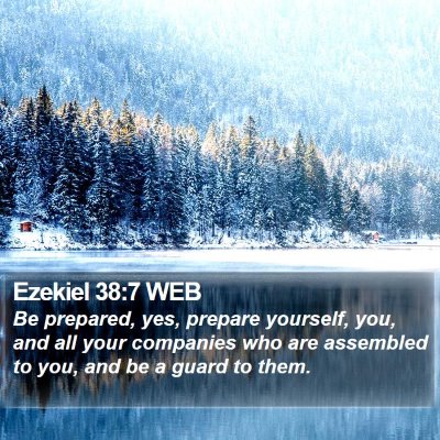 Ezekiel 38:7 WEB Bible Verse Image