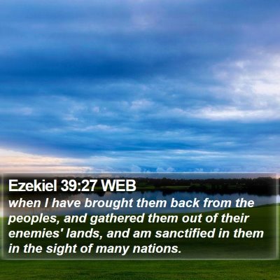 Ezekiel 39:27 WEB Bible Verse Image