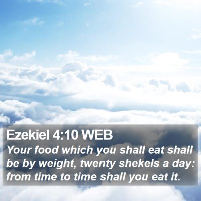 Ezekiel 4:10 WEB Bible Verse Image