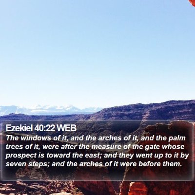 Ezekiel 40:22 WEB Bible Verse Image