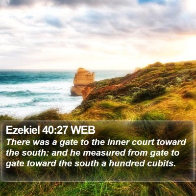 Ezekiel 40:27 WEB Bible Verse Image