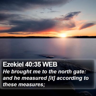 Ezekiel 40:35 WEB Bible Verse Image