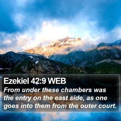 Ezekiel 42:9 WEB Bible Verse Image