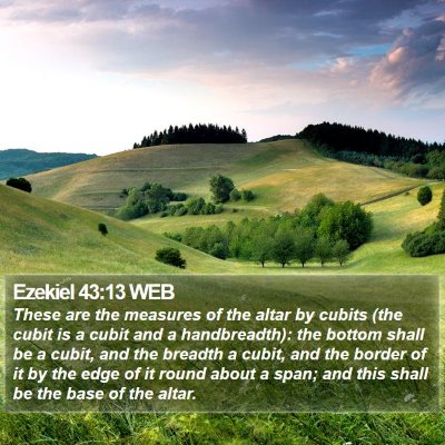 Ezekiel 43:13 WEB Bible Verse Image