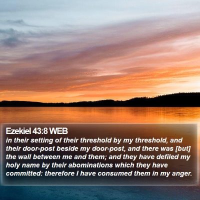 Ezekiel 43:8 WEB Bible Verse Image