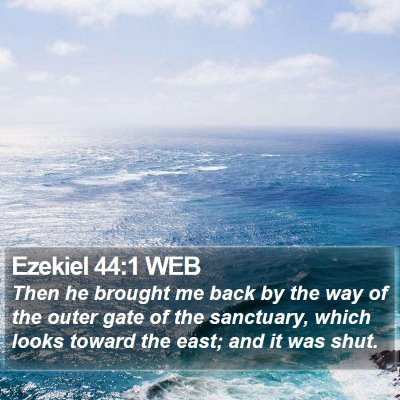 Ezekiel 44:1 WEB Bible Verse Image