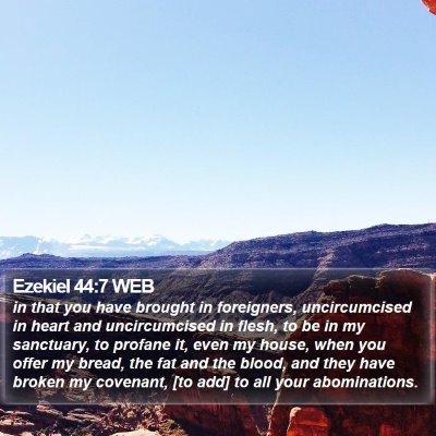 Ezekiel 44:7 WEB Bible Verse Image