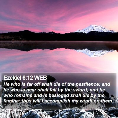 Ezekiel 6:12 WEB Bible Verse Image