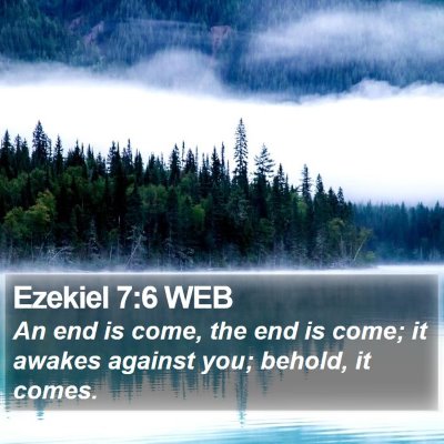 Ezekiel 7:6 WEB Bible Verse Image