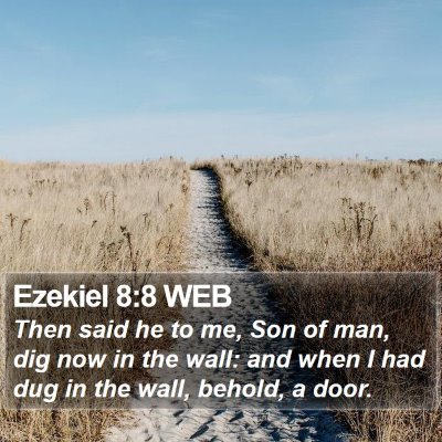 Ezekiel 8:8 WEB Bible Verse Image