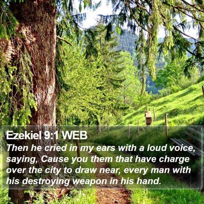 Ezekiel 9:1 WEB Bible Verse Image