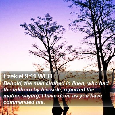 Ezekiel 9:11 WEB Bible Verse Image