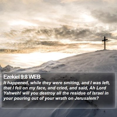 Ezekiel 9:8 WEB Bible Verse Image