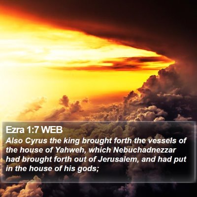 Ezra 1:7 WEB Bible Verse Image