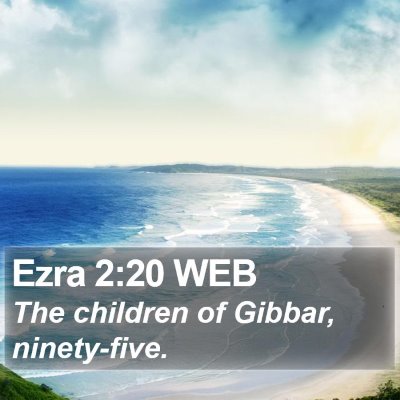 Ezra 2:20 WEB Bible Verse Image
