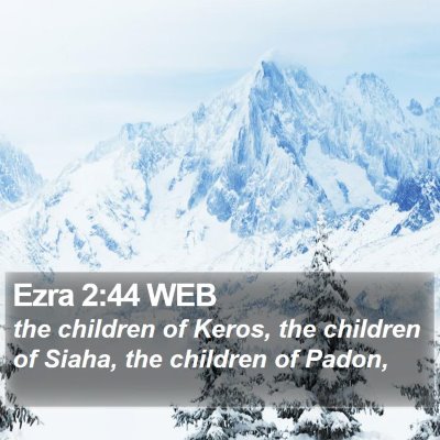 Ezra 2:44 WEB Bible Verse Image