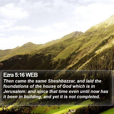 Ezra 5:16 WEB Bible Verse Image