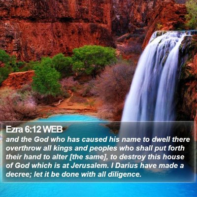 Ezra 6:12 WEB Bible Verse Image