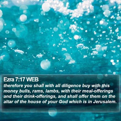 Ezra 7:17 WEB Bible Verse Image