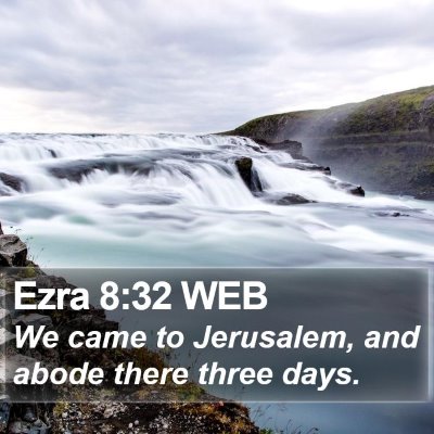 Ezra 8:32 WEB Bible Verse Image