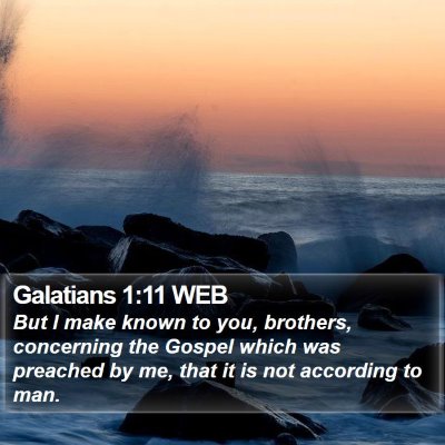 Galatians 1:11 WEB Bible Verse Image