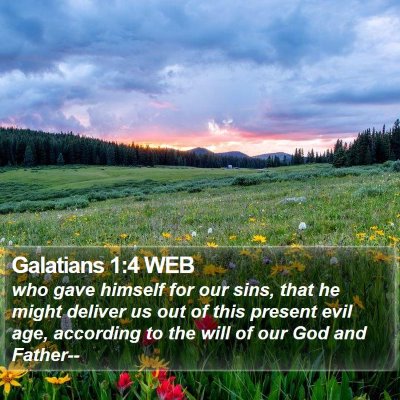 Galatians 1:4 WEB Bible Verse Image