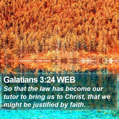 Galatians 3:24 WEB Bible Verse Image