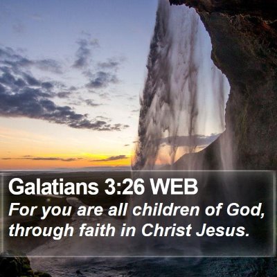Galatians 3:26 WEB Bible Verse Image