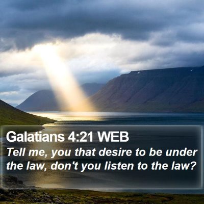 Galatians 4:21 WEB Bible Verse Image
