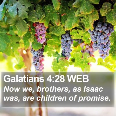 Galatians 4:28 WEB Bible Verse Image