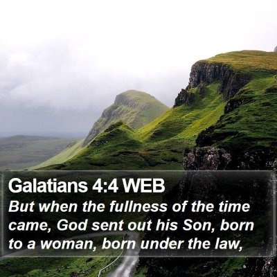 Galatians 4:4 WEB Bible Verse Image