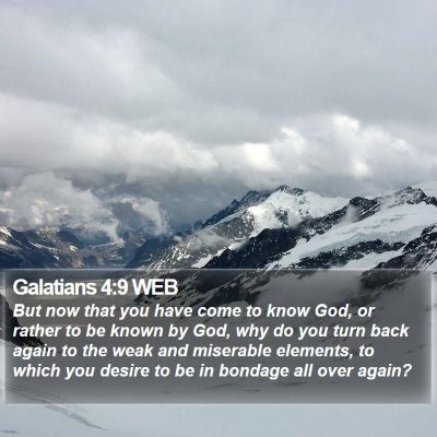 Galatians 4:9 WEB Bible Verse Image