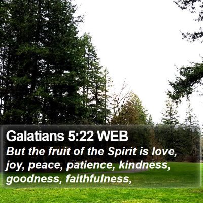 Galatians 5:22 WEB Bible Verse Image