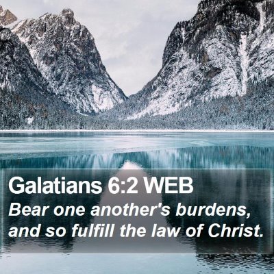 Galatians 6:2 WEB Bible Verse Image