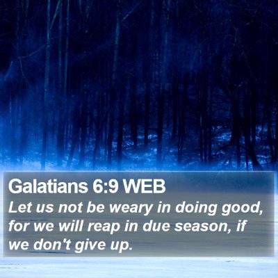 Galatians 6:9 WEB Bible Verse Image