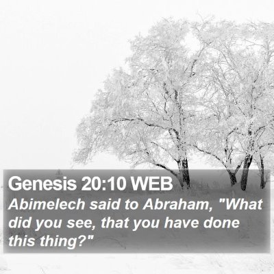 Genesis 20:10 WEB Bible Verse Image