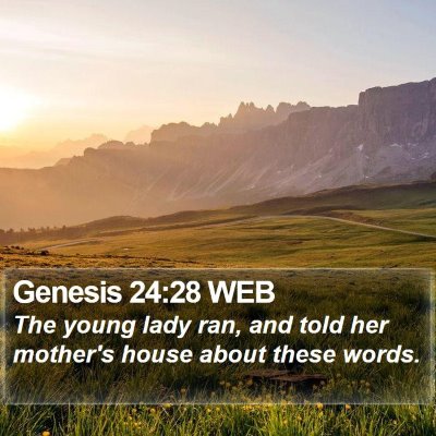 Genesis 24:28 WEB Bible Verse Image
